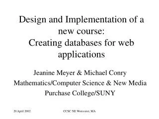 Design and Implementation of a new course: Creating databases for web applications