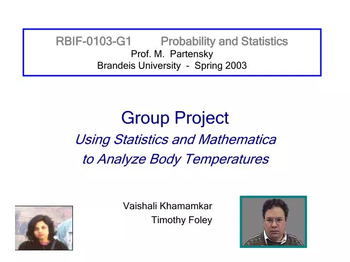 rbif 0103 g1 probability and statistics prof m partensky brandeis university spring 2003