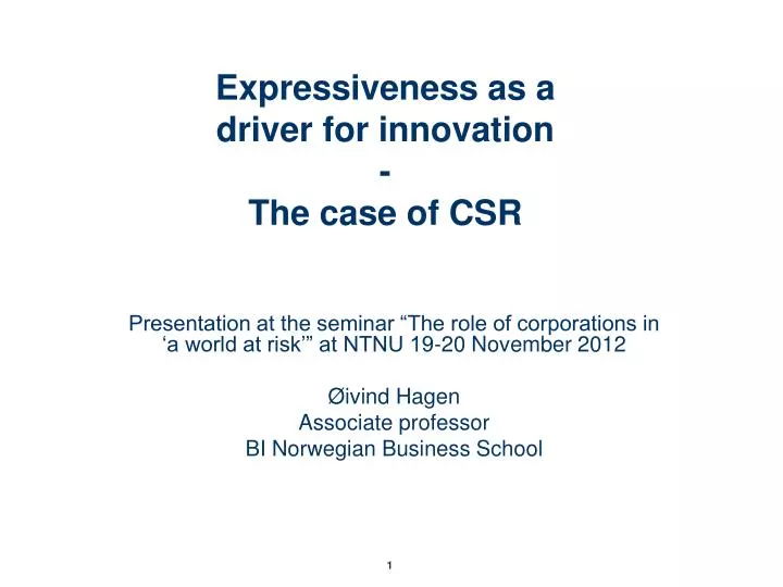 expressiveness as a driver for innovation the case of csr
