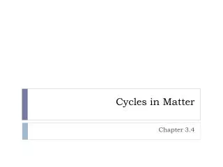 Cycles in Matter