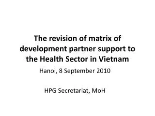 The revision of matrix of development partner support to the Health Sector in Vietnam
