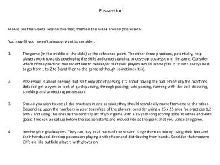 Please see this weeks session overleaf; themed this week around possession.
