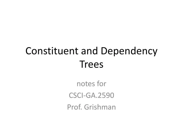 constituent and dependency trees