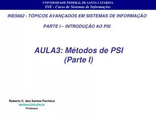ine5662 t picos avan ados em sistemas de informa o parte i introdu o ao psi