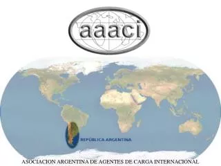 ASOCIACION ARGENTINA DE AGENTES DE CARGA INTERNACIONAL
