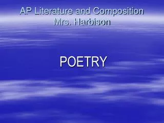 AP Literature and Composition Mrs. Harbison