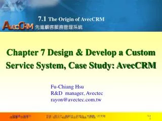 Chapter 7 Design &amp; Develop a Custom Service System, Case Study: AvecCRM