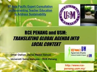 RCE PENANG and USM: TRANSLATING GLOBAL AGENDA INTO LOCAL CONTEXT