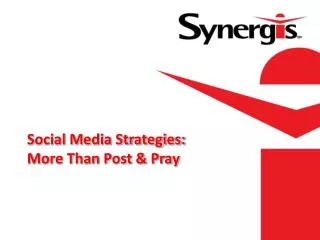 Social Media Strategies: More Than Post &amp; Pray