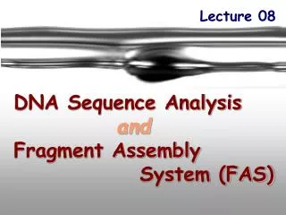 DNA Sequence Analysis and Fragment Assembly 		 System (FAS)