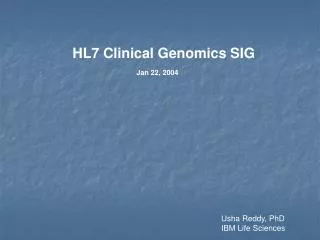 HL7 Clinical Genomics SIG Jan 22, 2004
