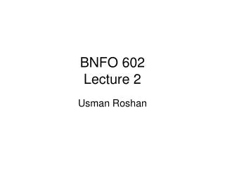 BNFO 602 Lecture 2