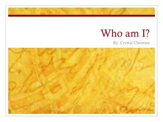 Who am I?