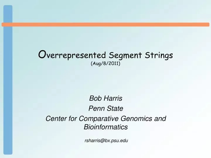 o verrepresented segment strings aug 8 2011