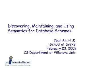 Discovering, Maintaining, and Using Semantics for Database Schemas