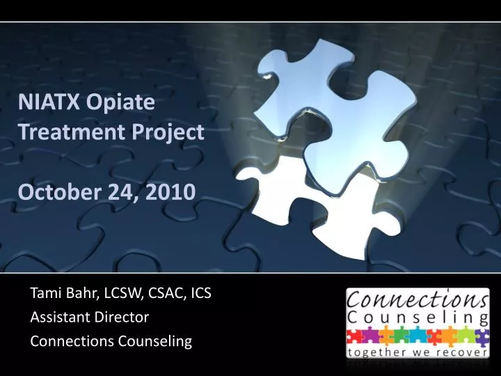 niatx opiate treatment project october 24 2010