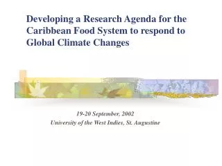 Developing a Research Agenda for the Caribbean Food System to respond to Global Climate Changes