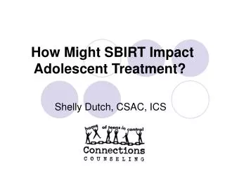 How Might SBIRT Impact Adolescent Treatment?