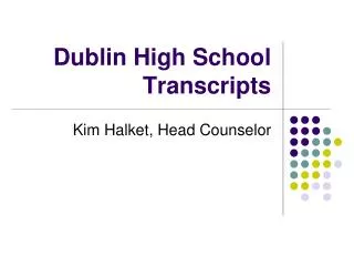Dublin High School Transcripts