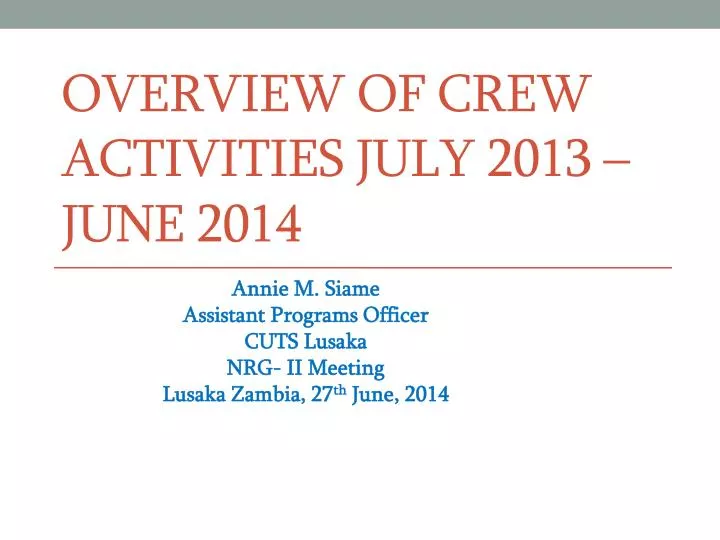 overview of crew activities july 2013 june 2014