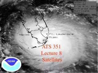 ATS 351 Lecture 8 Satellites