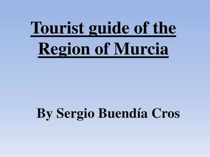 tourist guide of the region of murcia