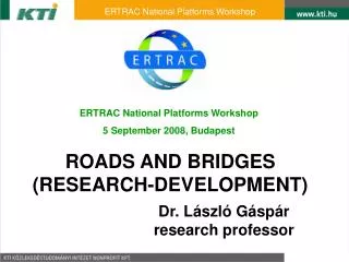 ROADS AND BRIDGES (RESEARCH-DEVELOPMENT)