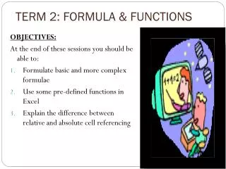 TERM 2: FORMULA &amp; FUNCTIONS