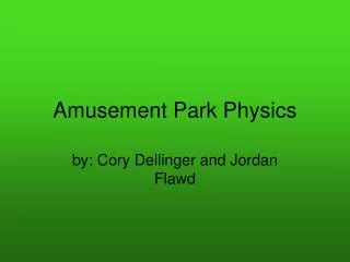 Amusement Park Physics