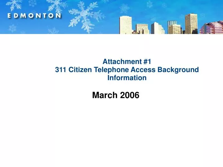 attachment 1 311 citizen telephone access background information