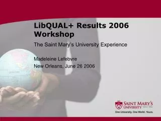 LibQUAL+ Results 2006 Workshop