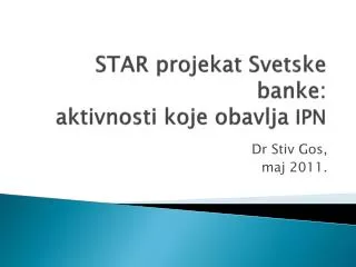 star projekat svetske banke aktivnosti koje obavlja ipn