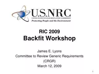 RIC 2009 Backfit Workshop