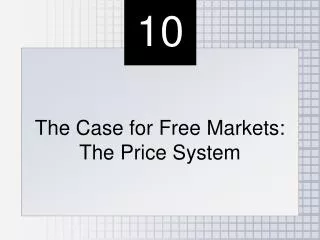 The Case for Free Markets: The Price System