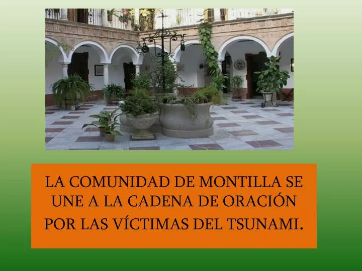 la comunidad de montilla se une a la cadena de oraci n por las v ctimas del tsunami