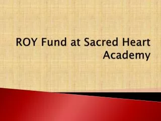 ROY Fund at Sacred Heart Academy
