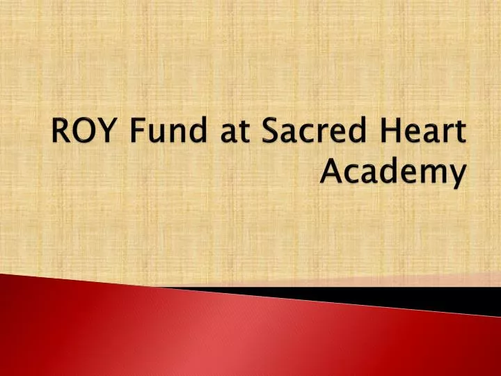 roy fund at sacred heart academy