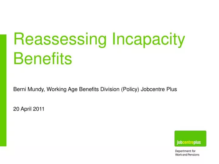 reassessing incapacity benefits