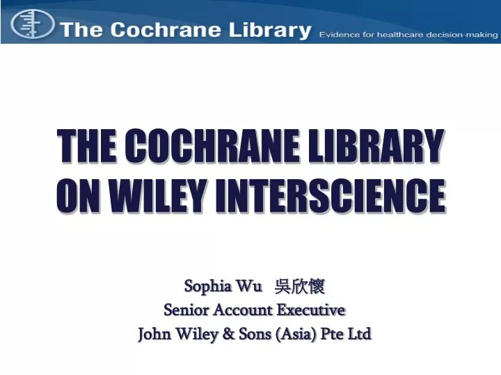 the cochrane library on wiley interscience