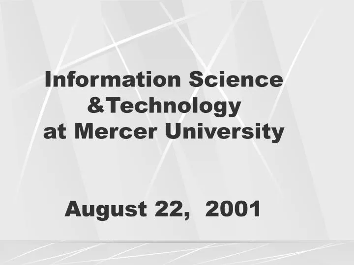 information science technology at mercer university august 22 2001