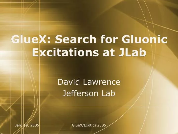 gluex search for gluonic excitations at jlab