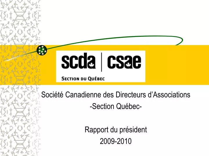 soci t canadienne des directeurs d associations section qu bec rapport du pr sident 2009 2010