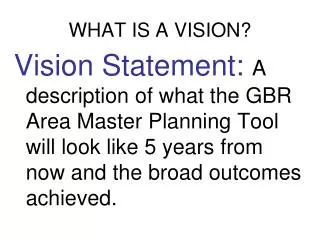 WHAT IS A VISION?