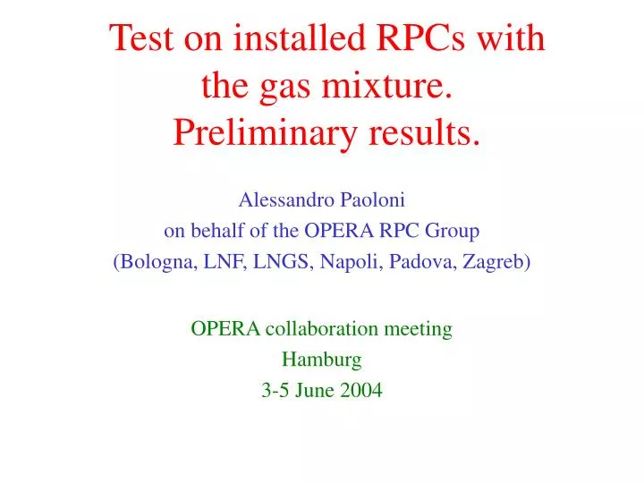 test on installed rpcs with the gas mixture preliminary results