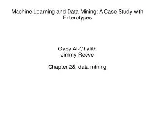 Machine Learning and Data Mining: A Case Study with Enterotypes