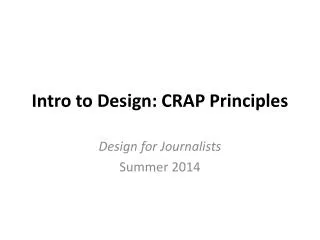 Intro to Design: CRAP Principles