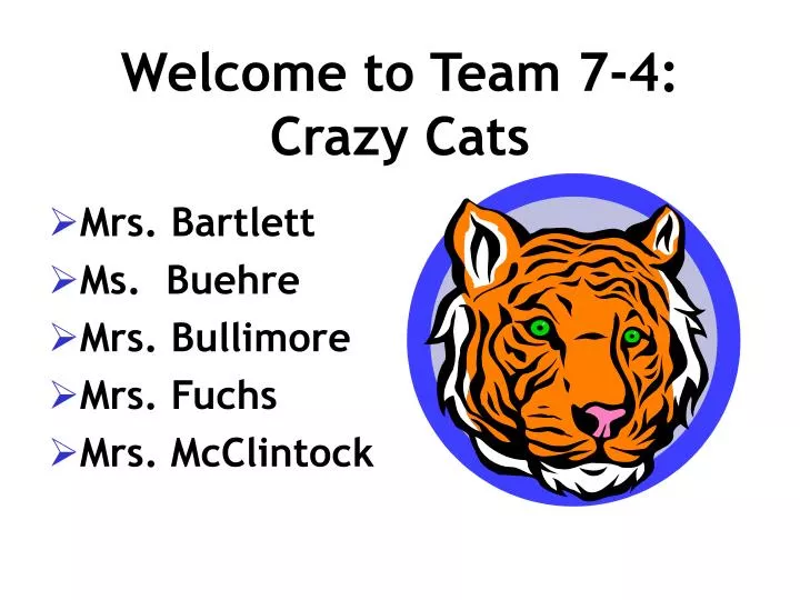 welcome to team 7 4 crazy cats