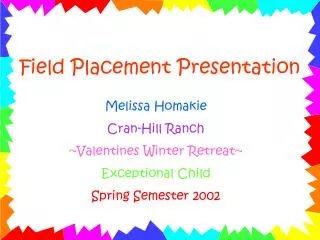 Field Placement Presentation