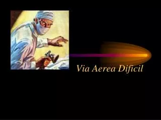 via aerea dificil