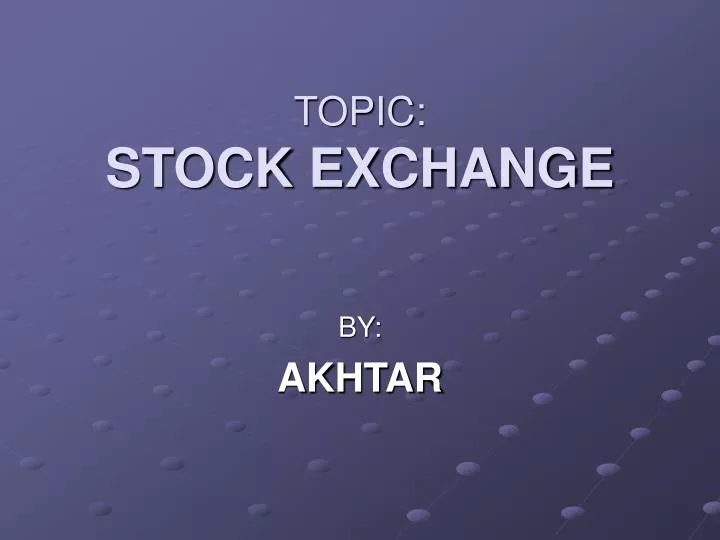 topic stock exchange